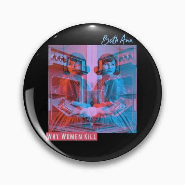 Item preview, Why Women Kill: Beth Ann designed and sold by LiunaticFringe.