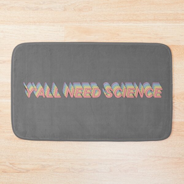 Item preview, Y'all need science (8 pastel colors) designed and sold by MoLecULaR-biO.