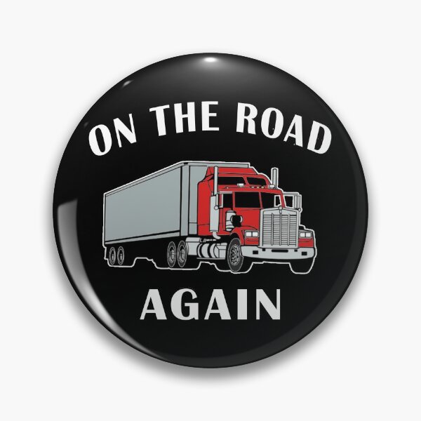 Item preview, Trucker, On the Road Again, Big Rig Semi 18 Wheeler. designed and sold by MAXXEXCHANGE.