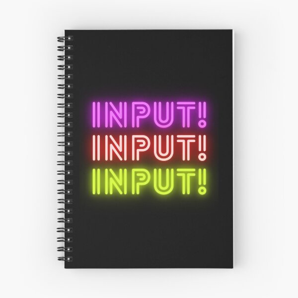 Item preview, INPUT! INPUT! INPUT! designed and sold by NaomiWallace321.