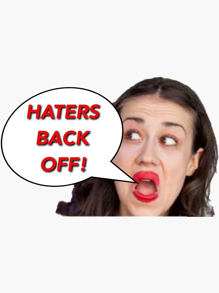 "Haters Back Off - Miranda Sings" Sticker for Sale by daniel-simpson