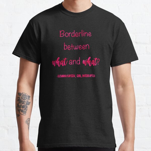 borderline personality disorder t shirt