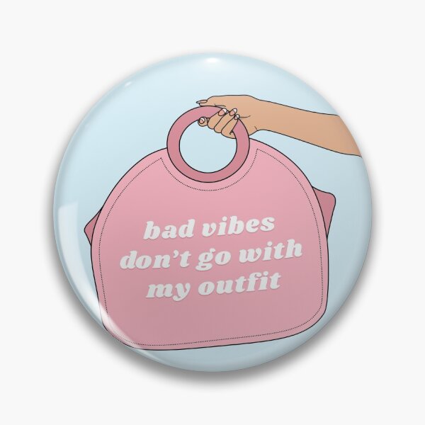Item preview, bad vibes don't go with my outfit designed and sold by The Little Boutique.