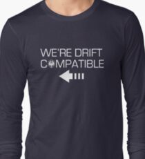 We're Drift Compatible Long Sleeve T-Shirt