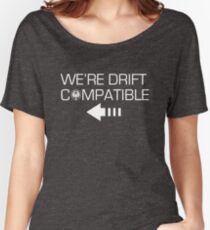 We're Drift Compatible Women's Relaxed Fit T-Shirt