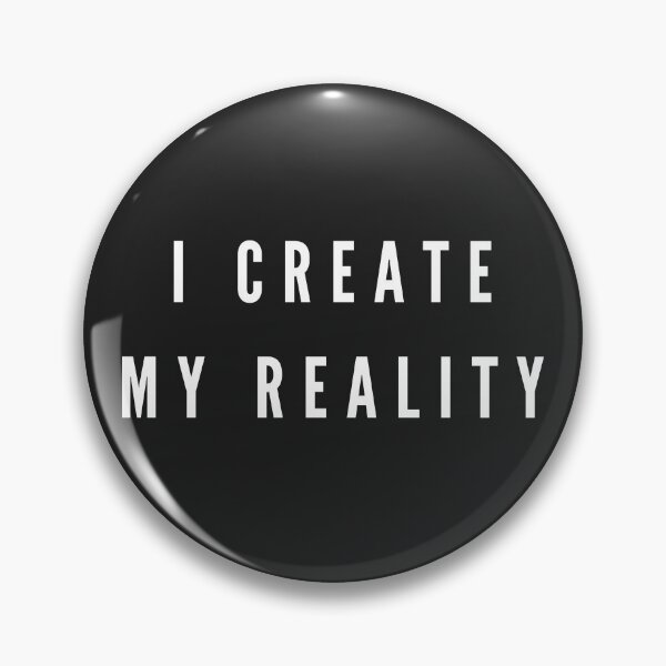 Item preview, I create my reality designed and sold by tanchaii.