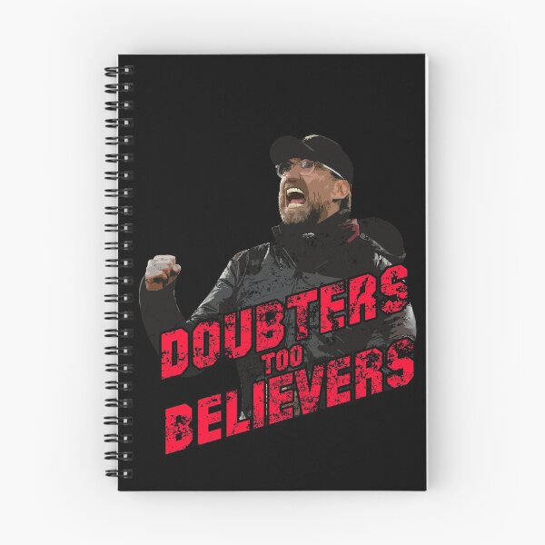 Item preview, Jurgen Klopp Quote Doubters Too Believers designed and sold by TheKopShop.