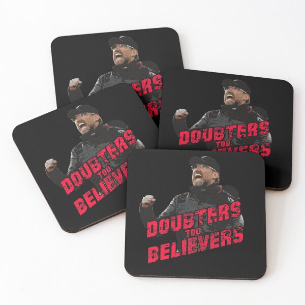Item preview, Jurgen Klopp Quote Doubters Too Believers designed and sold by TheKopShop.