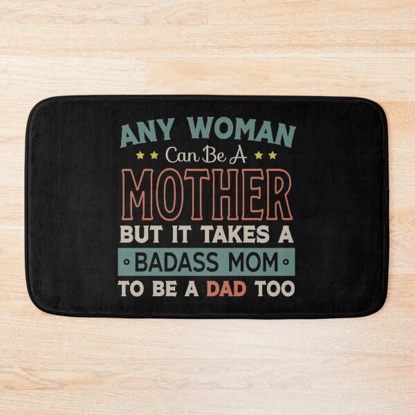 Item preview, Womens It Takes A Badass Mom To Be A Dad designed and sold by KunKhalil.