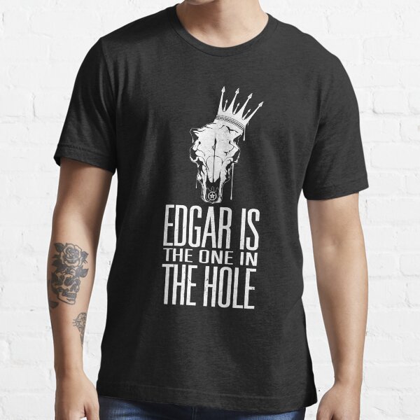 Edgar Is The One In The Hole - White Essential T-Shirt