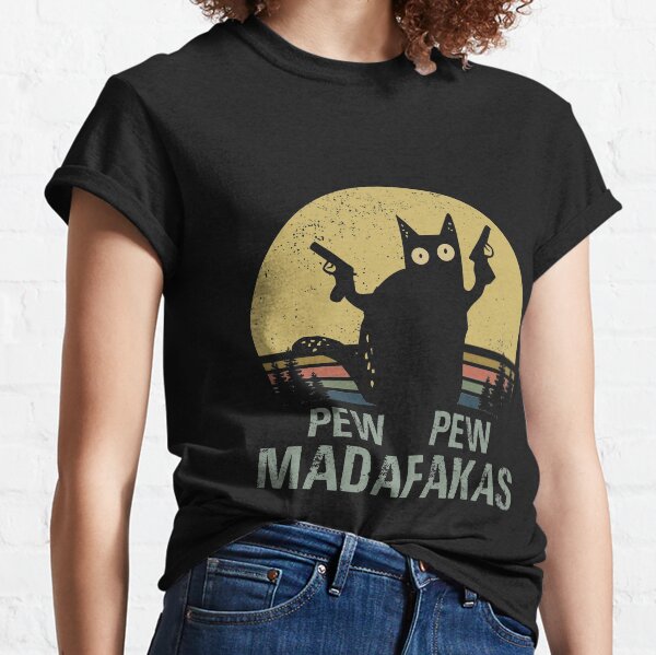 Vintage Retro Black Cat Pew Pew Madafakas! Classic T-Shirt
