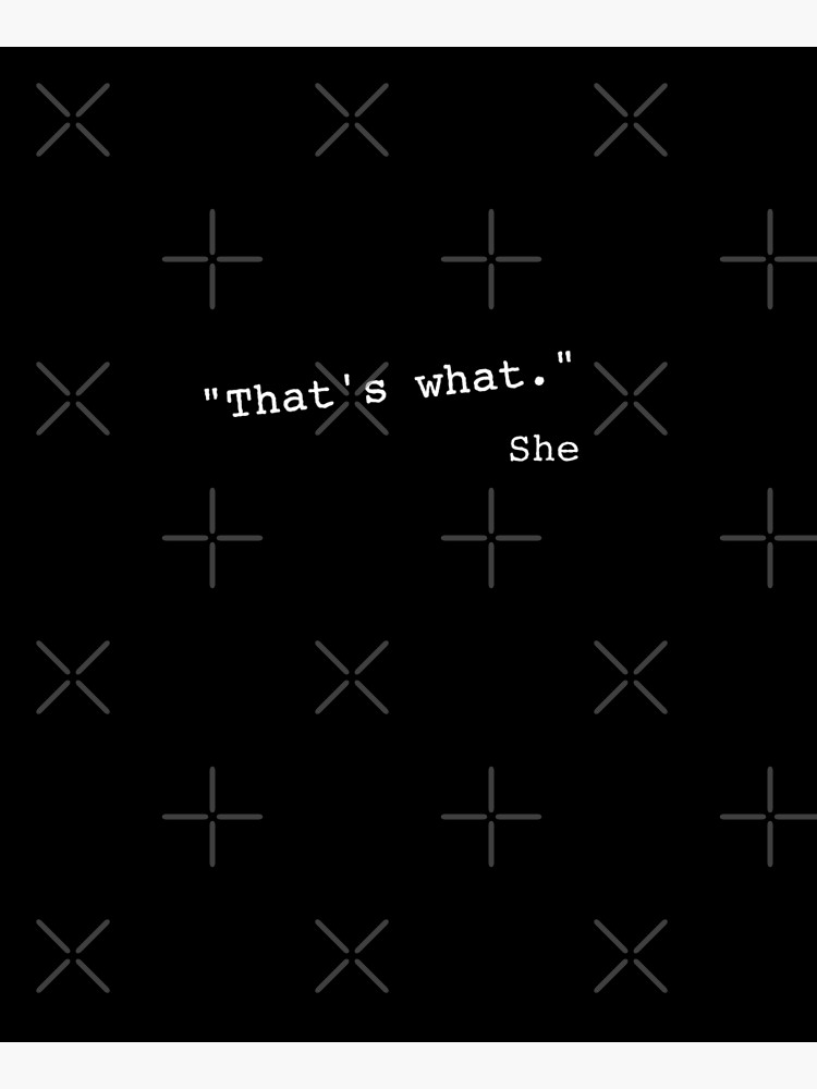 That's what she said funny quote by rehabtiger