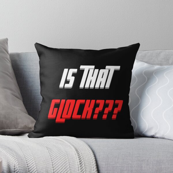 Is that Glock??? Design 2 Throw Pillow