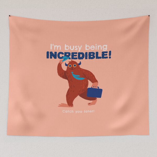 Item preview, I'm Busy Being Incredible! designed and sold by AladdinMktgs.