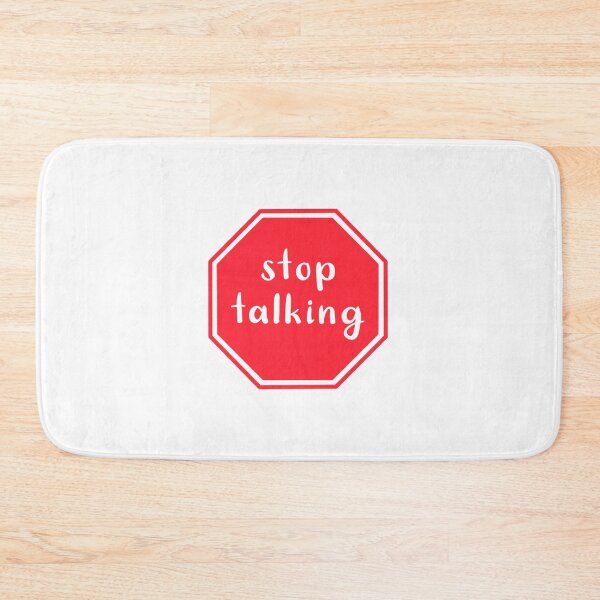 Item preview, stop talking designed and sold by Shayna Friedland.