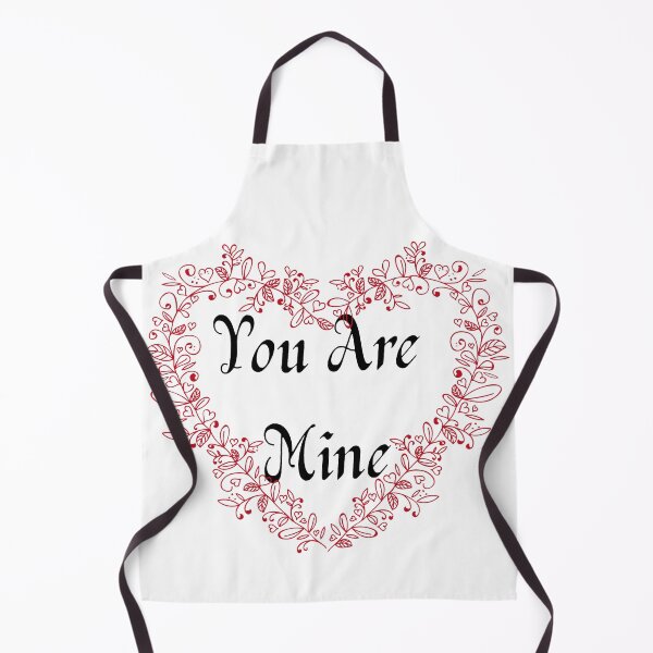 Item preview, You Are Mine designed and sold by doodle3Dandy.