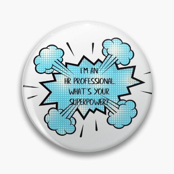 Item preview, I"m an HR Professional What's Your Superpower designed and sold by ColorFlowArt.