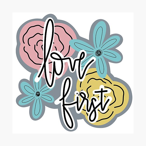 Item preview, Love First designed and sold by Abbagail Boone.