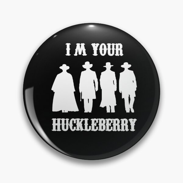 Item preview, I'm Your Huckleberry Squad designed and sold by everything-shop.