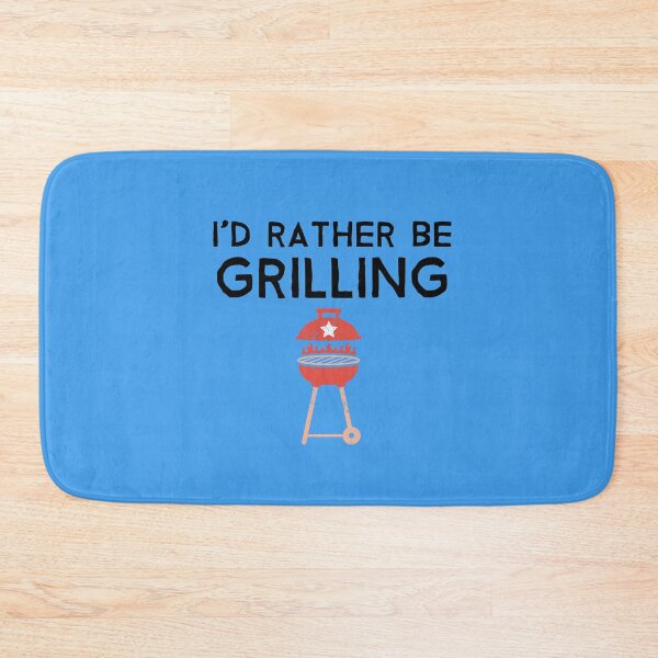 Item preview, I'd Rather Be Grilling designed and sold by Coolshirts262.