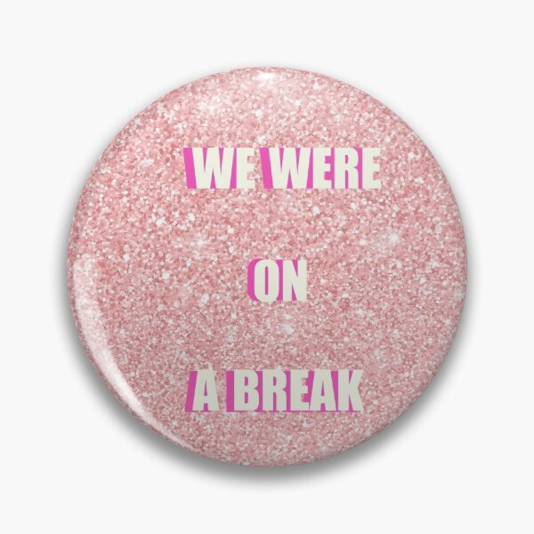 Item preview, we were on a break designed and sold by kkdesigns16.