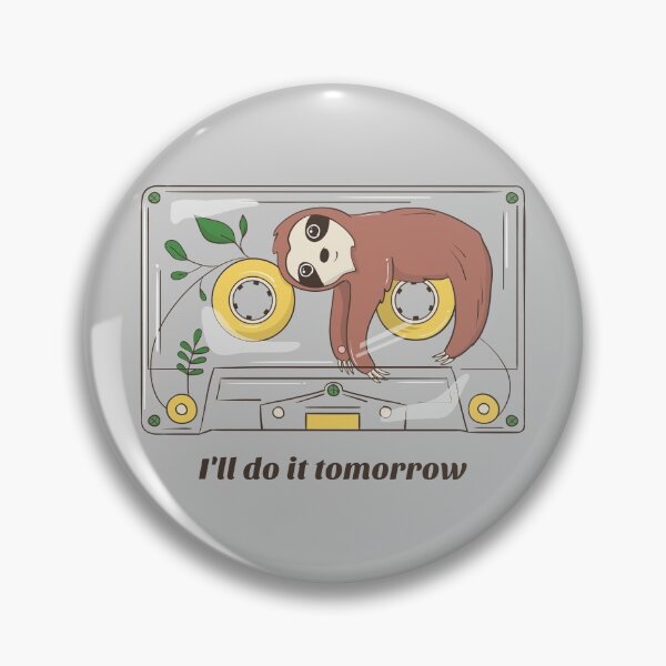 Item preview, I'll Do It Tomorrow Sloth designed and sold by d1mology.