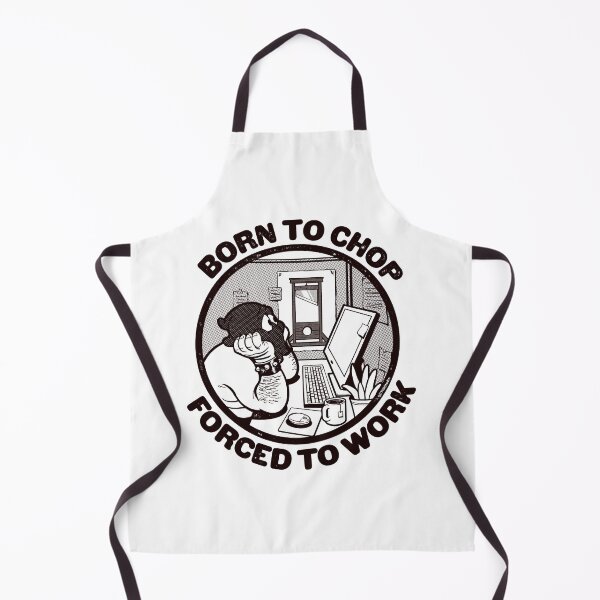 Item preview, Born to Chop, Forced to Work - Office Guillotine Cartoon designed and sold by ctkrstudio.