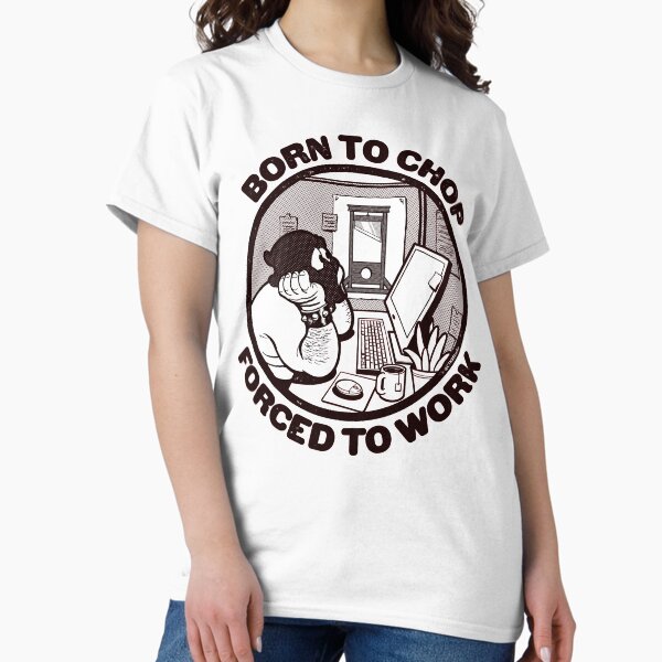 Item preview, Born to Chop, Forced to Work - Office Guillotine Cartoon designed and sold by ctkrstudio.