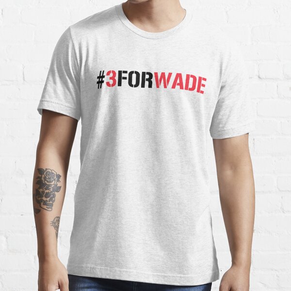 #3FORWADE Essential T-Shirt