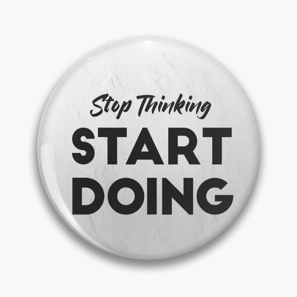 Item preview, Stop Thinking Start Doing designed and sold by 99designstudio.