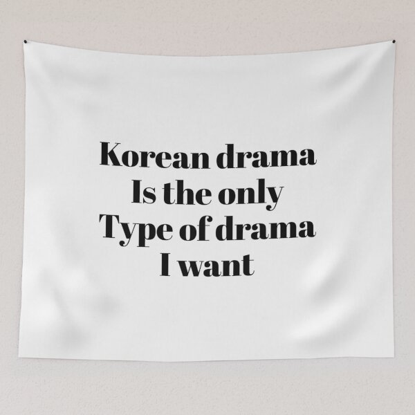 Item preview, Korean drama is the only type of drama I want designed and sold by Maria N.