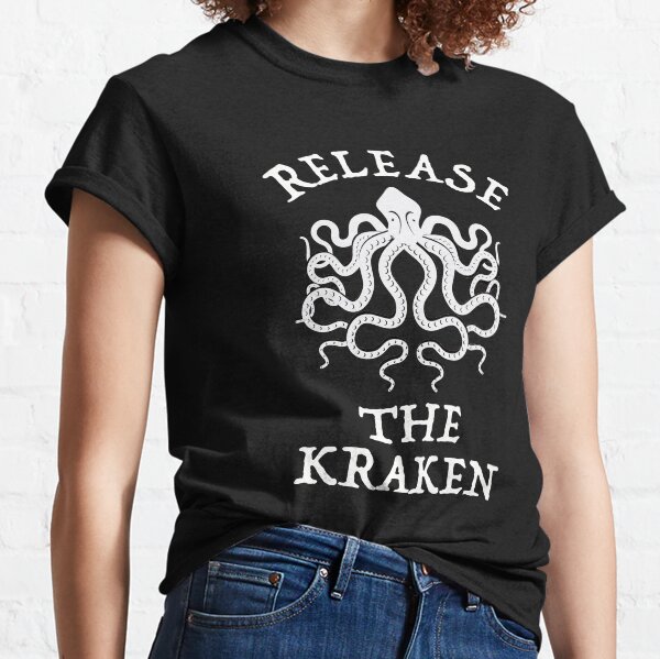 Release The Kraken Classic T-Shirt
