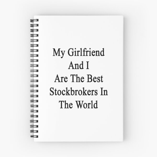 Item preview, My Girlfriend And I Are The Best Stockbrokers In The World  designed and sold by supernova23.