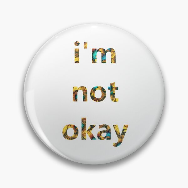 Item preview, i'm not okay - Yellow Floral  designed and sold by mikaylawiser.