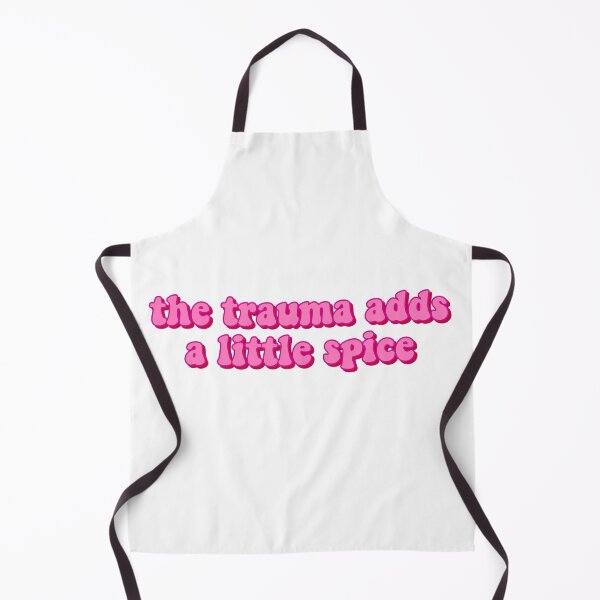 Item preview, the trauma adds a little spice designed and sold by salliesimp.