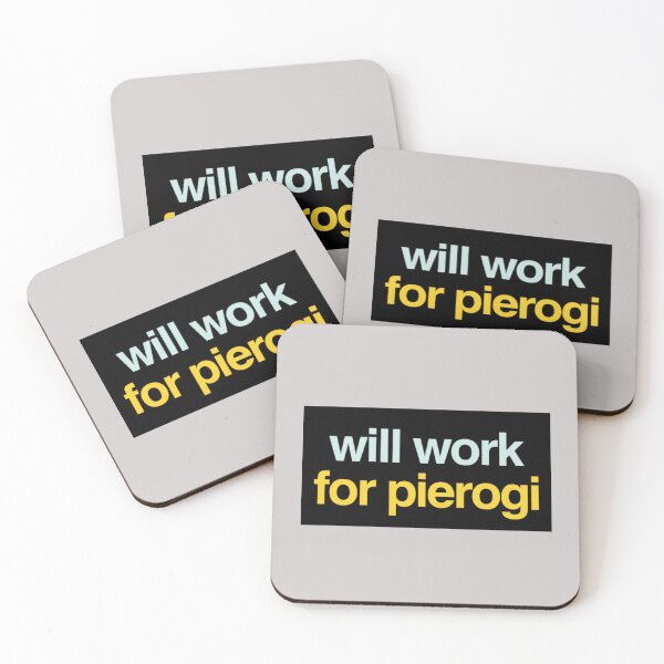 Item preview, Will Work For Pierogi designed and sold by Obitez.
