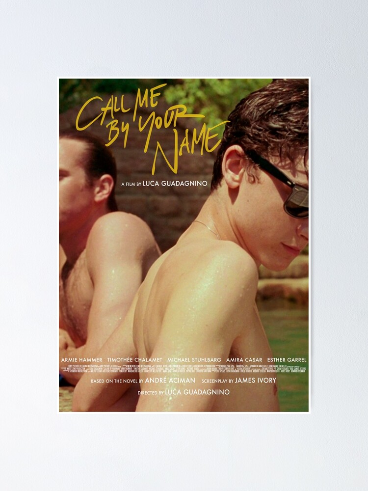Call Me By Your Name Movie Poster Poster For Sale By Arudgard Redbubble