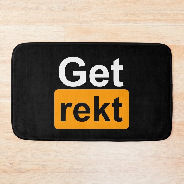 Item preview, Get rekt designed and sold by Shane Rounce.