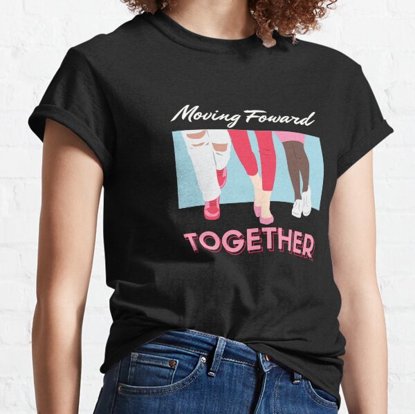 Moving Forward Together Classic T-Shirt