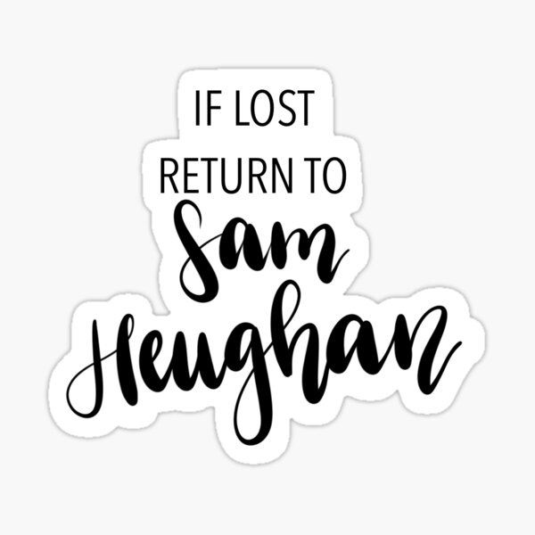 Wenn verloren, kehre zu Sam Heughan zurück Sticker
