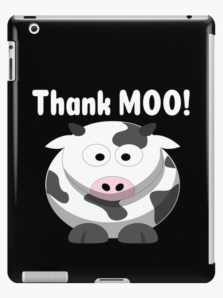 Thank Moo withe cartoon cow great play on the sound of you and moo Thank Moo withe cartoon cow great play on the sound of you and moo
