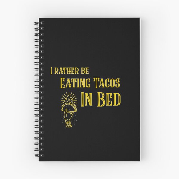 Item preview, I Rather Be Eating Tacos In Bed  designed and sold by Joseph Carrasco.