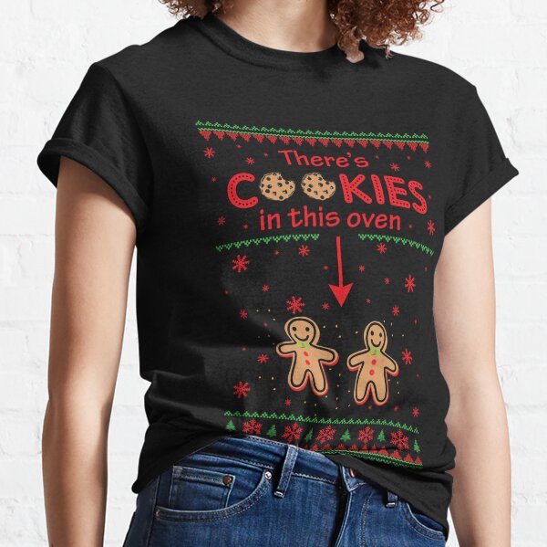 Cookie Twins Maternity Christmas Cookies In This Oven Mother Mom Classic T-Shirt