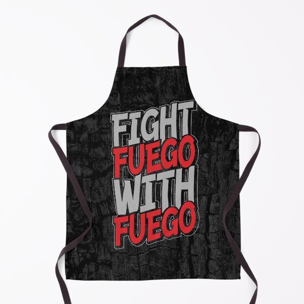Item preview, Fight Fuego With Fuego designed and sold by GrandeDuc.