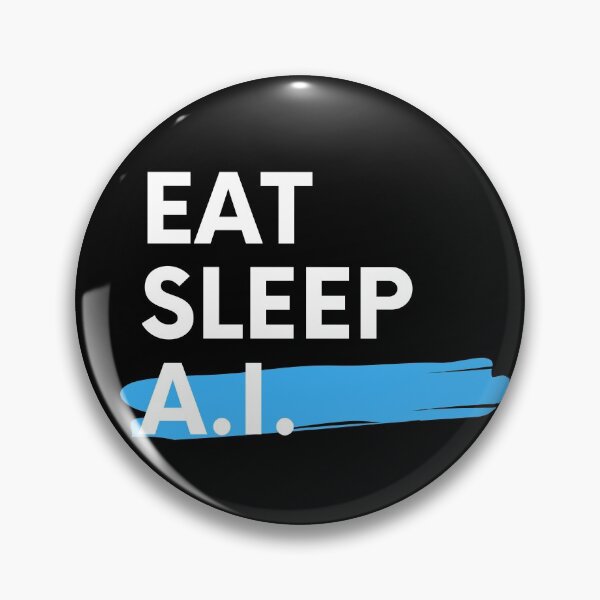 Item preview, Eat Sleep AI designed and sold by AI-World.