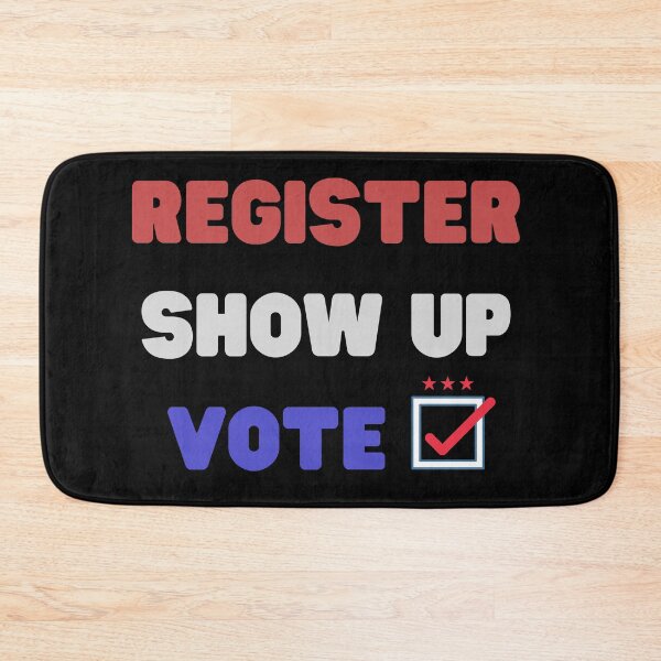 Item preview, Register Show up Vote designed and sold by 30.Dec.