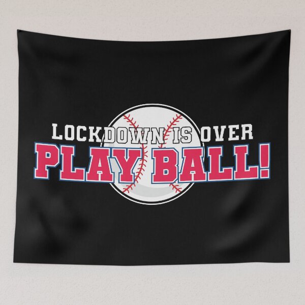 Item preview, Lockdown is over Play Ball ! - baseball designed and sold by AmpersandCuster.