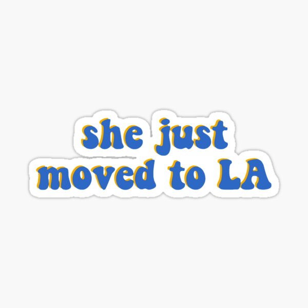 She Just Moved to LA UCLA Sticker