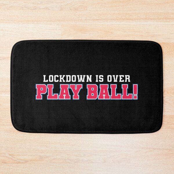 Item preview, Lockdown is over Play Ball ! designed and sold by AmpersandCuster.