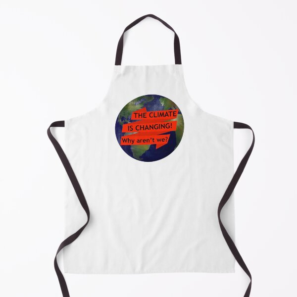 Item preview, The climate is changing! Why aren't we?  designed and sold by reasonablemunki.